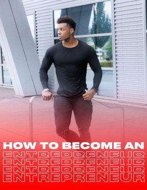 How To Become An Entrepreneur